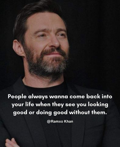 Хората винаги искат да се върнат в живота ти когато