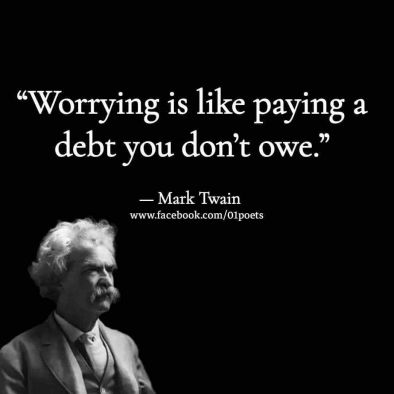 Да се тревожиш е като да изплащаш дълг който всъщност