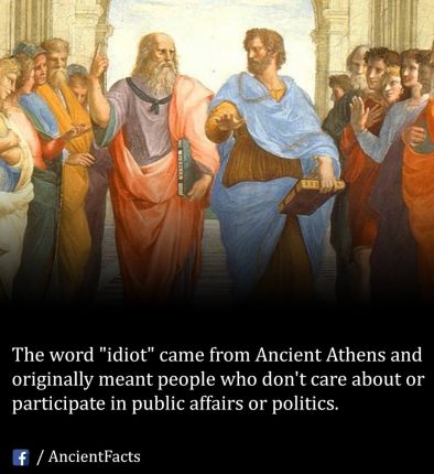 Думата идиот идва от Древна Гърция и означава човек който